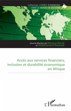 Accès aux services financiers, inclusion et durabilité économique en Afrique - Benali, Mimoun; El Bouhadi, Abdelhamid