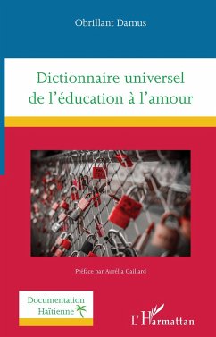 Dictionnaire universel de l'éducation à l'amour - Damus, Obrillant