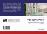 Mixed Solvency: A Boon to Solubility enhancement