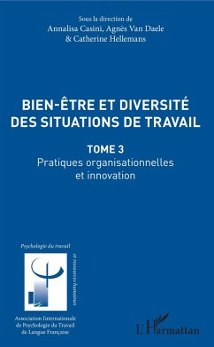 Bien être et diversité des situations de travail - Hellemans, Catherine; Casini, Annalisa; Daele, Agnès van