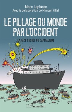 Le pillage du monde par l'Occident - Laplante, Marc; Hillali, Mimoun