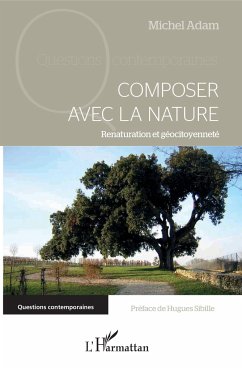 Composer avec la nature - Adam, Michel