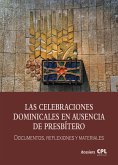 Las Celebraciones Dominicales en ausencia de presbítero (eBook, ePUB)