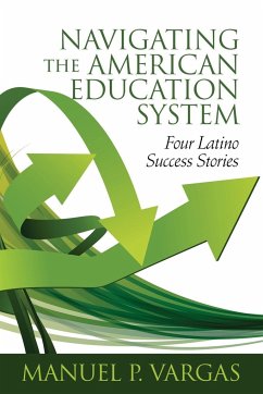Navigating the American Education System - Vargas, Manuel P.