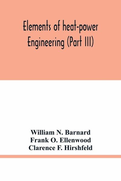 Elements of heat-power engineering (Part III) Elements of heat-power engineering (Part III)