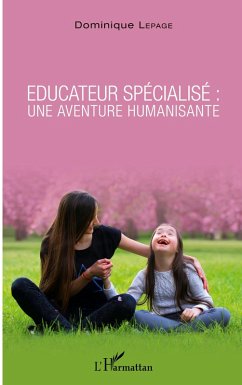 Cover Éducateur spécialisé : une aventure humanisante