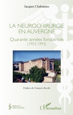 La neurochirurgie en Auvergne - Chabannes, Jacques