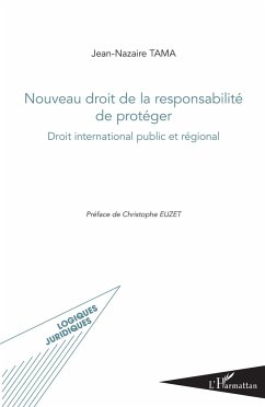 Nouveau droit de la responsabilité de protéger - Tama, Jean-Nazaire
