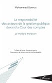 Responsabilité des acteurs de la gestion publique devant la Cour des comptes