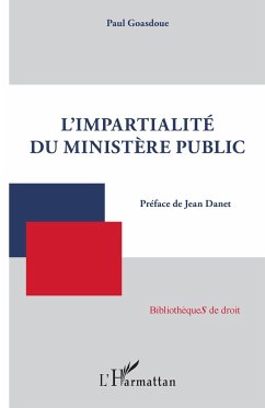 L'impartialité du ministère public - Goasdoue, Paul