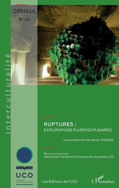 Ruptures : explorations pluridisciplinaires - Leveque, Daniel