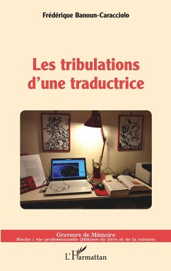 Les tribulations d'une traductrice - Banoun-Caracciolo, Frédérique