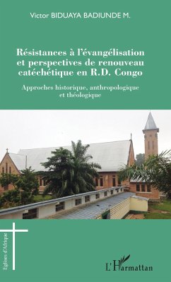 Résistances à l'évangélisation et perspectives de renouveau catéchétique en R.D. Congo - Biduaya Badiunde M., Victor