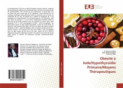 Obésité à Iode/Hypothyroïdie Primaire/Moyens Thérapeutiques - Sidibé, El Hassane;Diagne, Baye Assane;Sylla, Ibrahima