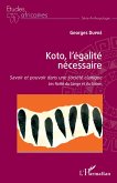 Koto, l'égalité nécessaire