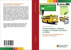 Temporalidades, cotidiano escolar e iniciação à docência no PIBID - Oliveira Da Silva, Fabrício