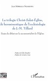 La trilogie Christ-Salut-Eglise, clé herméneutique de l'ecclésiologie de J.-M. Tillard