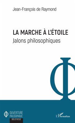 La marche à l'étoile - de Raymond, Jean-François