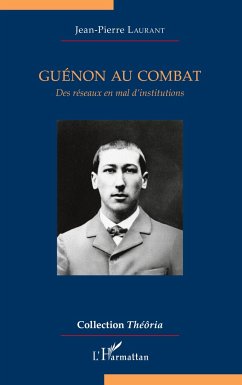 Guénon au combat - Laurant, Jean-Pierre