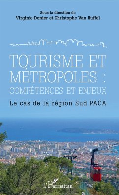 Tourisme et métropoles : compétences et enjeux - Donier, Virginie; Huffel, Christophe van