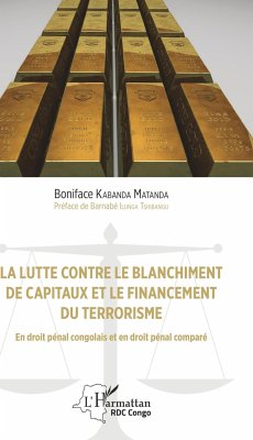 La lutte contre le blanchiment de capitaux et le financement du terrorisme - Kabanda Matanda, Boniface