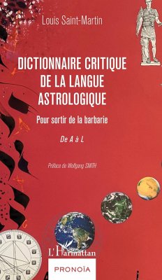 Dictionnaire critique de la langue astrologique - Saint-Martin, Louis