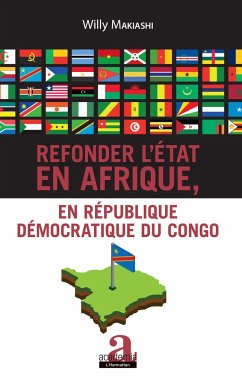 Refonder l'État en Afrique, en République Démocratique du Congo - Makiashi, Willy