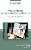 Vous avez dit &quote;Méthodes Naturelles&quote; ? Souvenirs et questions