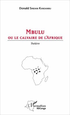 Mbulu ou le calvaire de l'Afrique - Sindani Kandambu, Donald