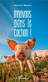 Innovons dans le cochon !