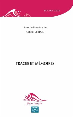 Traces et mémoires - Ferréol, Gilles