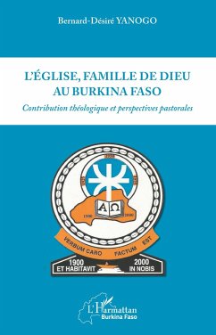 Eglise, famille, de dieu au Burkina Faso (L') - Yanogo, Bernard désiré