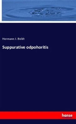 Suppurative odpohoritis - Boldt, Hermann J.