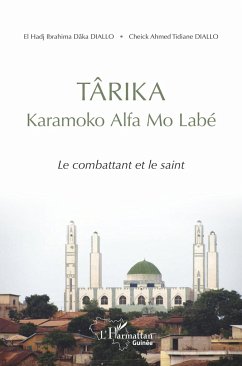 TÂRIKA Karamoko Alfa mo Labé - Diallo, Cheikh Ahmed Tidiane; Diallo, Ibrahima Dâka