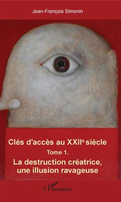 Clés d'accès au XXIIe siècle T.1 - Simonin, Jean-François