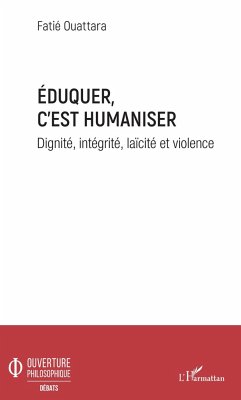 Eduquer c'est humaniser - Ouattara, Fatié