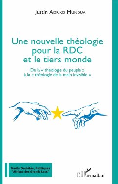 Une nouvelle théologie pour la RDC et le tiers monde - Adriko Mundua, Justin