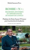 Bombe &quote;N&quote; : Richesses, mystères et opportunités du bassin du Congo
