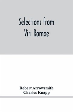 Selections from Viri Romae - Arrowsmith, Robert; Knapp, Charles