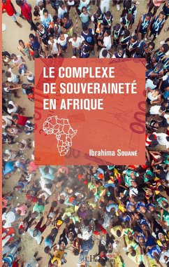 Le complexe de souveraineté en Afrique - Souané, Ibrahima