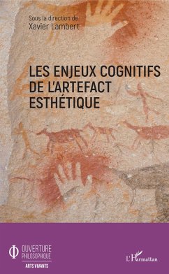 Les enjeux cognitifs de l'artefact esthétique - Lambert, Xavier