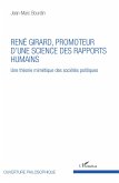René Girard, promoteur d'une science des rapports humains