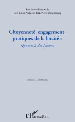Citoyenneté, engagement, pratiques de la laïcité : - Auduc, Jean-Louis; Rosenczveig, Jean-Pierre