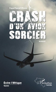 Crash d'un avion sorcier - Iffono, Faya Pascal