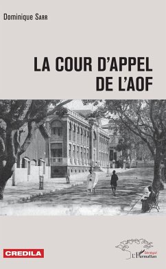 La cour d'appel de l'AOF - Sarr, Dominique