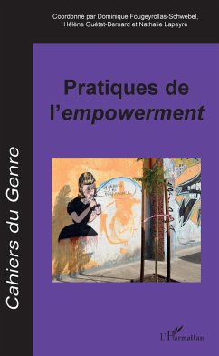 Pratiques de l'empowerment - Fougeyrollas-Schwebel, Dominique