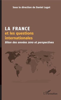 La France et les questions internationales - Lagot, Daniel