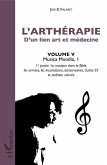 L'arthérapie d'un lien art et médecine (Volume 5)