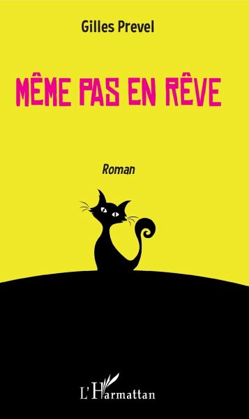 Même pas en rêve Même pas en rêve