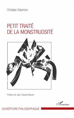 Petit traité de la monstruosité - Salomon, Christian